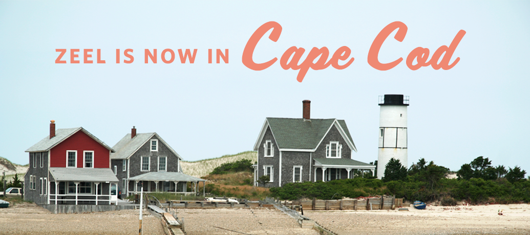 Zeel is now in Cape Cod, Massachusetts.