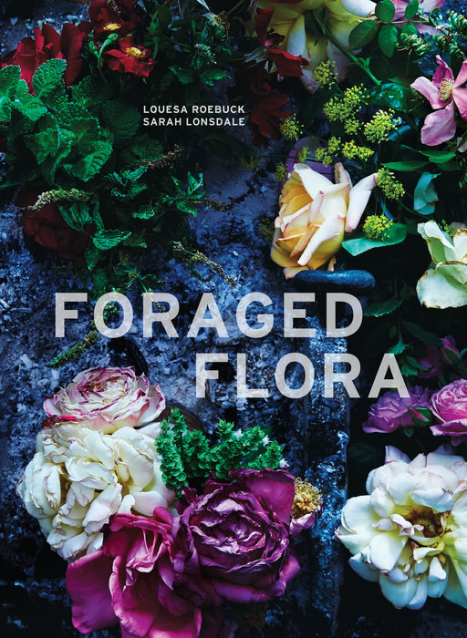 Foraged Flora Flowers Florals Zeel Wellness Books Luxury Lifestyle Luxury Coffee Table Books